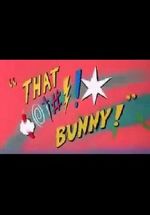 Watch (Blooper) Bunny! Vodlocker