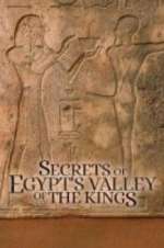 Watch Secrets of Egypt\'s Valley of the Kings Vodlocker