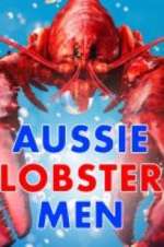 Watch Aussie Lobster Men Vodlocker