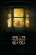 Watch Hometown Horror Vodlocker