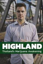 Watch Highland: Thailand's Marijuana Awakening Vodlocker