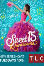 Watch Sweet 15: Quinceanera Vodlocker