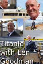 Watch Titanic with Len Goodman Vodlocker