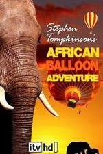 Watch Stephen Tompkinson's African Balloon Adventure Vodlocker