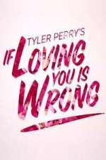 Watch Tyler Perry's If Loving You Is Wrong Vodlocker