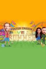 Watch Peter Crouch: Save Our Summer Vodlocker