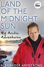 Watch Alexander Armstrong in the Land of the Midnight Sun Vodlocker