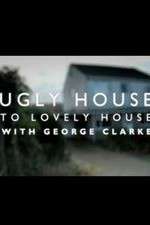 Watch Ugly House to Lovely House with George Clarke Vodlocker