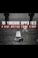 Watch The Yorkshire Ripper Files: A Very British Crime Story Vodlocker