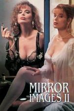 Watch Mirror Images II Vodlocker