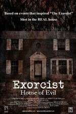 Watch Exorcist House of Evil Vodlocker