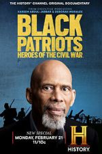 Watch Black Patriots: Heroes of the Civil War Vodlocker