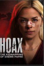Watch Hoax: The Kidnapping of Sherri Papini Vodlocker
