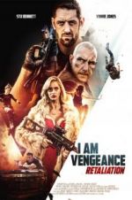 Watch I Am Vengeance: Retaliation Vodlocker