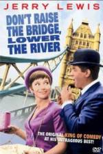 Watch Don't Raise the Bridge Lower the River Vodlocker