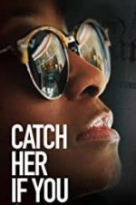 Watch Catch Her if You Can Vodlocker