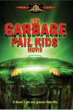 Watch The Garbage Pail Kids Movie Vodlocker