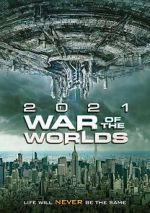 Watch The War of the Worlds 2021 Vodlocker