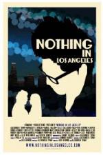 Watch Nothing in Los Angeles Vodlocker