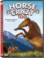 Watch Horse Crazy 2: The Legend of Grizzly Mountain Vodlocker