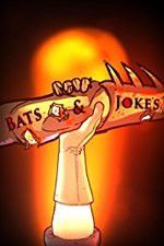 Watch Bats & Jokes Vodlocker