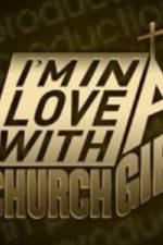 Watch I'm in Love with a Church Girl Vodlocker