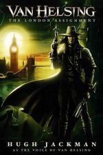 Watch Van Helsing: The London Assignment Vodlocker