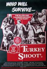Watch Turkey Shoot Vodlocker
