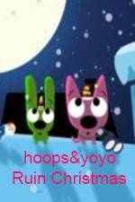 Watch hoops&yoyo Ruin Christmas Vodlocker