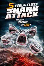 Watch 5 Headed Shark Attack Vodlocker