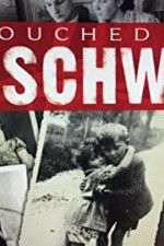 Watch Touched by Auschwitz Vodlocker