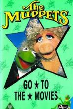 Watch The Muppets Go to the Movies Vodlocker