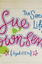 Watch The Secret Life of Sue Townsend (Aged 68 3/4) Vodlocker