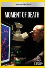 Watch National Geographic Moment of Death Vodlocker