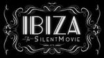 Watch Ibiza: The Silent Movie Vodlocker