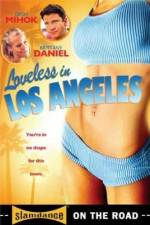 Watch Loveless in Los Angeles Vodlocker