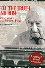Watch Tell the Truth and Run George Seldes and the American Press Vodlocker