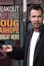 Watch Doug Stanhope: Deadbeat Hero Vodlocker
