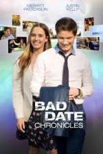 Watch Bad Date Chronicles Vodlocker