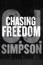 Watch O.J. Simpson: Chasing Freedom Vodlocker