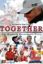 Watch Together The Hendrick Motorsports Story Vodlocker