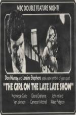 Watch The Girl on the Late, Late Show Vodlocker