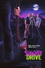 Watch Slaughter Drive Vodlocker