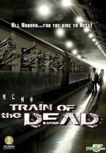 Watch Train of the Dead Vodlocker
