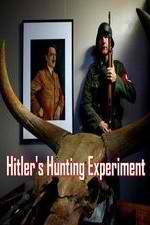 Watch Hitler's Hunting Experiment Vodlocker