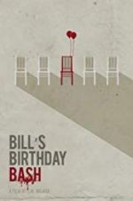 Watch Bill\'s Birthday Bash Vodlocker