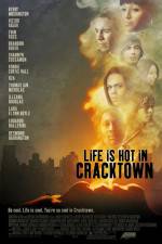 Watch Life Is Hot in Cracktown Vodlocker