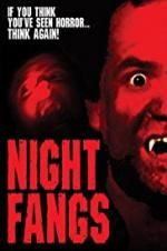 Watch Night Fangs Vodlocker