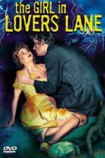 Watch The Girl in Lovers Lane Vodlocker