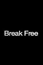 Watch Break Free Vodlocker